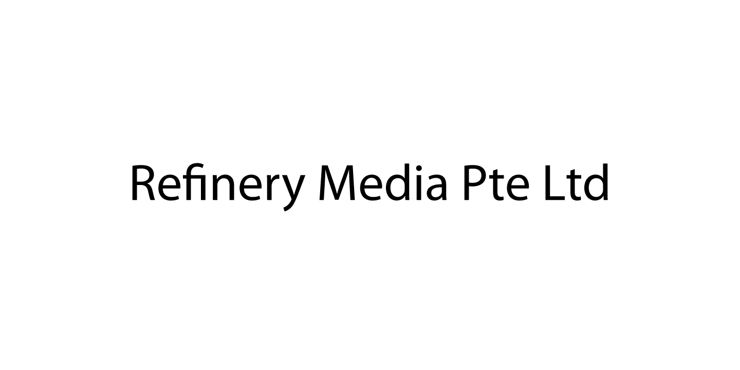 Refinery Media Pte Ltd